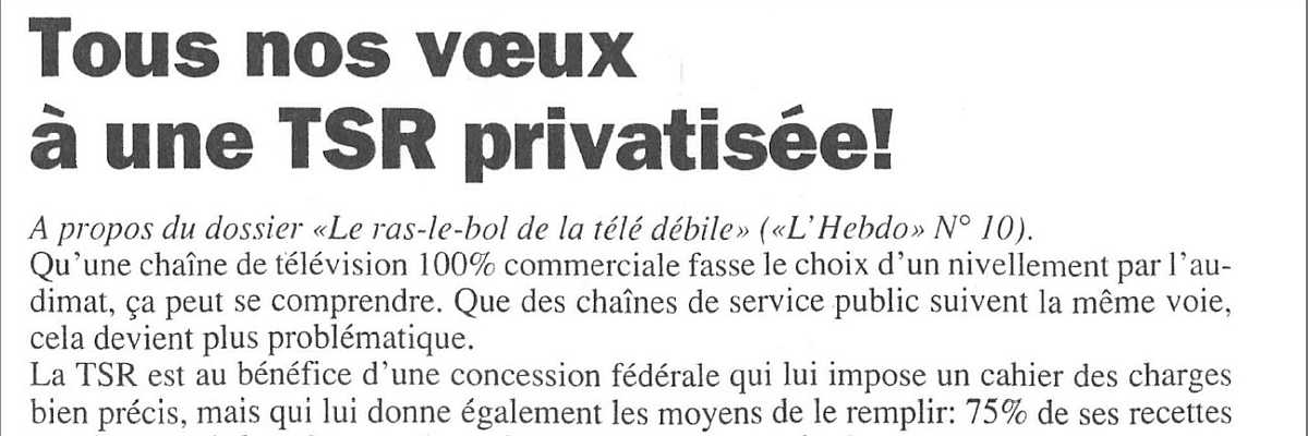 Tous nos vœux à une TSR privatisée!