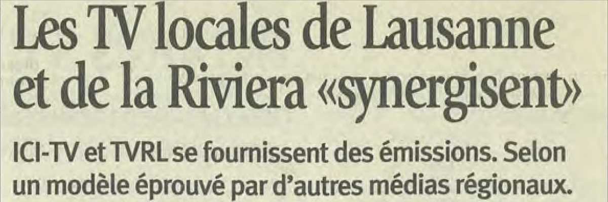Les TV locales de Lausanne et de la Riviera «synergisent»