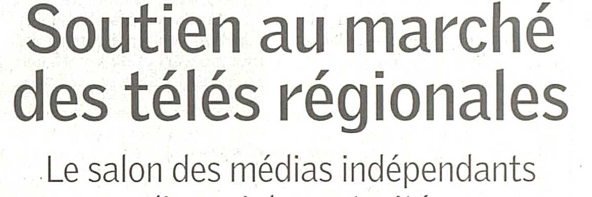 Soutien au marché des télés régionales